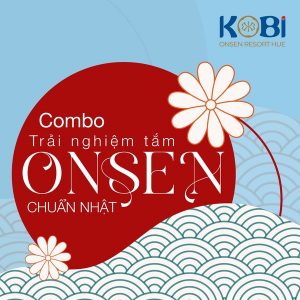 Combo trải nghiệm tắm Onsen chuẩn Nhật