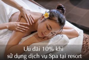  Ưu đãi 10% khi sử dụng dịch vụ Spa tại Resort